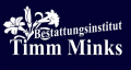 Bestattungsinstitut Timm Minks